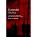 Bystander Society: Conformity and Complicity in Nazi Germany and the Holocaust