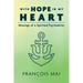 With Hope in My Heart: Musings of a Spirited Psychiatrist