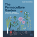 The Permaculture Garden: A Practical Approach to Year-Round Harvests