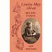 Louisa May Alcott Her Life, Letters, and Journals