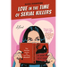 Love in the Time of Serial Killers
