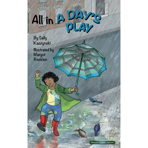 All in a Day's Play (English and Spanish)