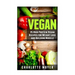 Vegan: 35 High Protein Vegan Recipes for Weight Loss and Building Muscle
