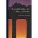 Babylonian Life and History