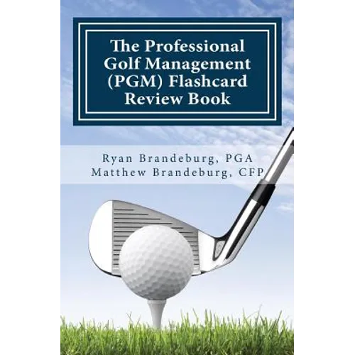 Professional Golf Management (PGM) Flashcard Review Book: Comprehensive Flashcards for PGM Levels 1, 2, and 3 (3rd Edition)