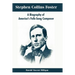 Stephen Collins Foster: A Biography of America's Folk-Song Composer