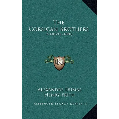 The Corsican Brothers: A Novel (1880)