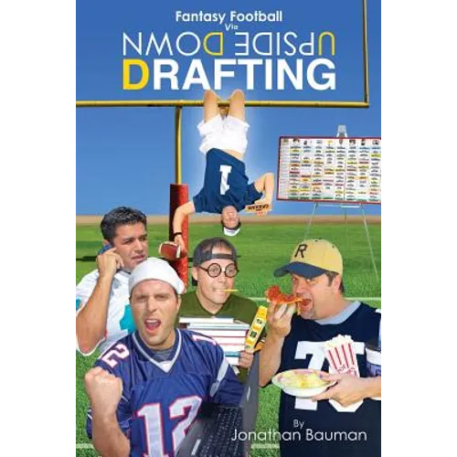 Fantasy Football Via Upside Down Drafting