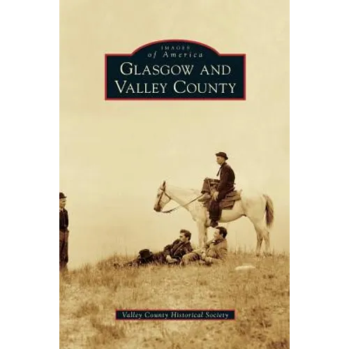 Glasgow and Valley County