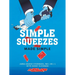 Simple Squeezes: Made Simple