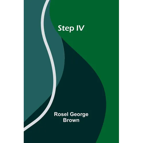 Step IV