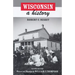 Wisconsin: A History
