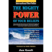 The Mighty Power of Your Beliefs
