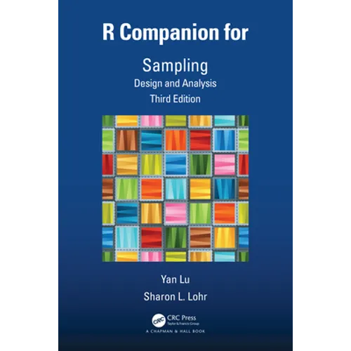 R Companion for Sampling: Design and Analysis, Third Edition