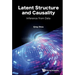 Latent Structure and Causality: Inference from Data