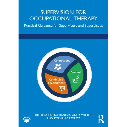 Supervision for Occupational Therapy: Practical Guidance for Supervisors and Supervisees