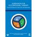 Supervision for Occupational Therapy: Practical Guidance for Supervisors and Supervisees