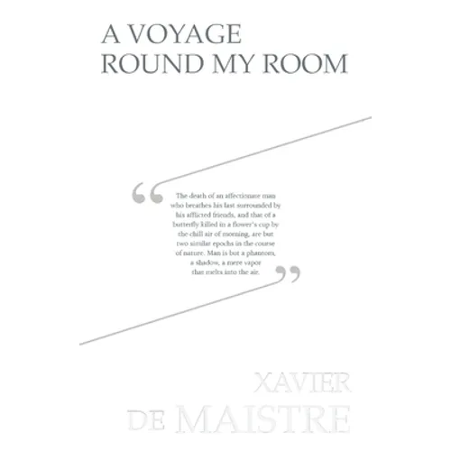 A Voyage Round My Room