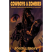 Cowboys & Zombies: Vampires, Werewolves and Revenants of the Range