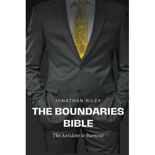 The Boundaries Bible - The Antidote to Burnout
