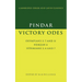 Pindar: Victory Odes: Olympians 2, 7 and 11; Nemean 4; Isthmians 3, 4 and 7
