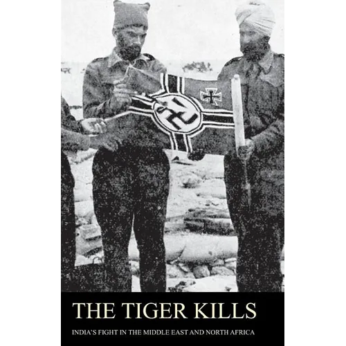 The Tiger Kills India's Fight in the Middle East & North Africa