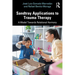 Sandtray Applications to Trauma Therapy: A Model Towards Relational Harmony