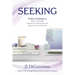 Seeking: 74 Key Findings to Raise Your Energy, Sidestep Your Self-Doubts, and Align with Your Life's Work
