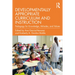 Developmentally Appropriate Curriculum and Instruction: Pedagogy for Knowledge, Attitudes, and Values