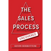 The Sales Process Uncovered: A Proven for Sales Success and Gaining Influence