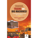 Trucks, Trains and Big Machines! Transportation Books for Kids Revised Edition Children's Transportation Books