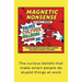 Magnetic Nonsense: A Short History of Bullshit at Work and How to Make It Go Away