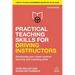 Practical Teaching Skills for Driving Instructors: Developing Your Client-Centred Learning and Coaching Skills