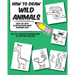 How to Draw Wild Animals: Step-by-Step Illustrations Make Drawing Easy