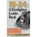 10-24: A Firefighter Looks Back