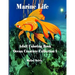 Marine Life: Adult Coloring Book Ocean Creature Collection I: Adult Coloring Book Animals