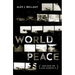 World Peace: (And How We Can Achieve It)