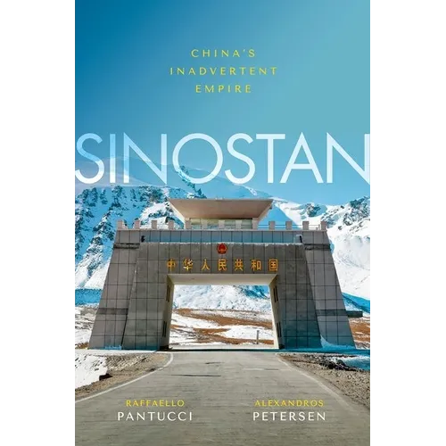 Sinostan: China's Inadvertent Empire