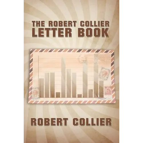 The Robert Collier Letter Book
