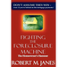 Fighting The Foreclosure Machine: The Homeowner's Hammer