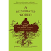 A Reenchanted World: The Quest for a New Kinship with Nature