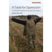 A Taste for Oppression: A Political Ethnography of Everyday Life in Belarus