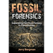 Fossil Forensics: Separating Fact from Fantasy in Paleontology