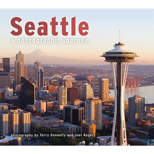 Seattle: A Photographic Journey
