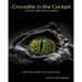 Crocodile in the Cockpit: The Real Subconscious Mind