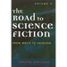 The Road to Science Fiction: From Wells to Heinlein: Volume 2