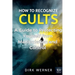 How to Recognize Cults: A Guide to Protecting Yourself from Manipulation and Control