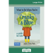 What to Do When You're Cranky and Blue: A Guide for Kids (16pt Large Print Edition)