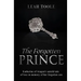The Forgotten Prince: Katherine of Aragon's untold tale of loss, in memory of her forgotten son