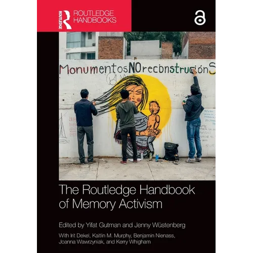 The Routledge Handbook of Memory Activism